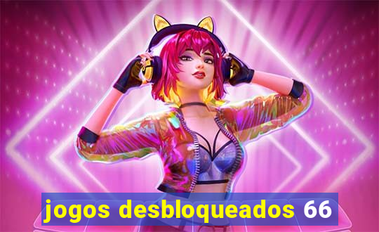 jogos desbloqueados 66